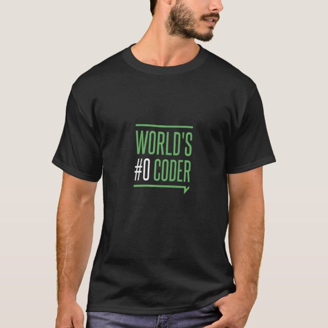 World 0 Coder   Coding Programming Code Coder Humo T-Shirt (Front)