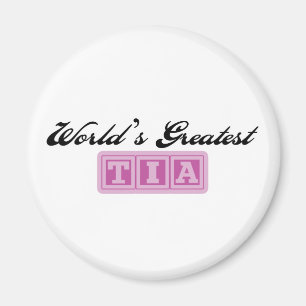 World's Greatest Tia Magnet