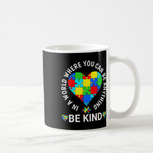World Autism Awareness Day 2023 - Be Kind Autism A Coffee Mug