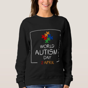 World Autism Day Held On 2 April Sweatshirt