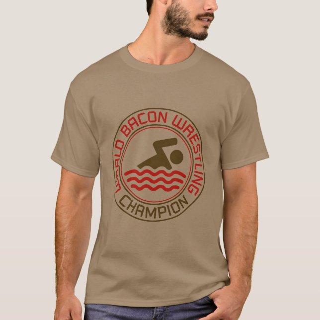 World Bacon Wrestling Champion T-Shirt (Front)