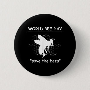 World Bee Days - Save The Bees - Environmental 6 Cm Round Badge