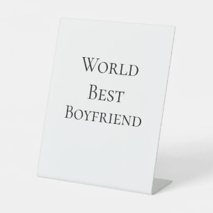 World best boyfriend husband man valentine's day m pedestal sign