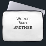 World best brother add name text sports text simpl laptop sleeve<br><div class="desc">design</div>