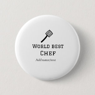 World best chef add name text cooking best barbecu 6 cm round badge