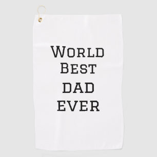 World best dad ever fat add name text sports text  golf towel