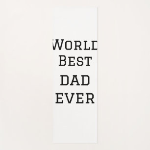 World best dad ever fat add name text sports text yoga mat