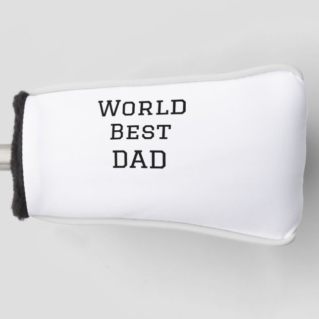 World best DAD FATHER add name text sports text  Golf Head Cover (Front)