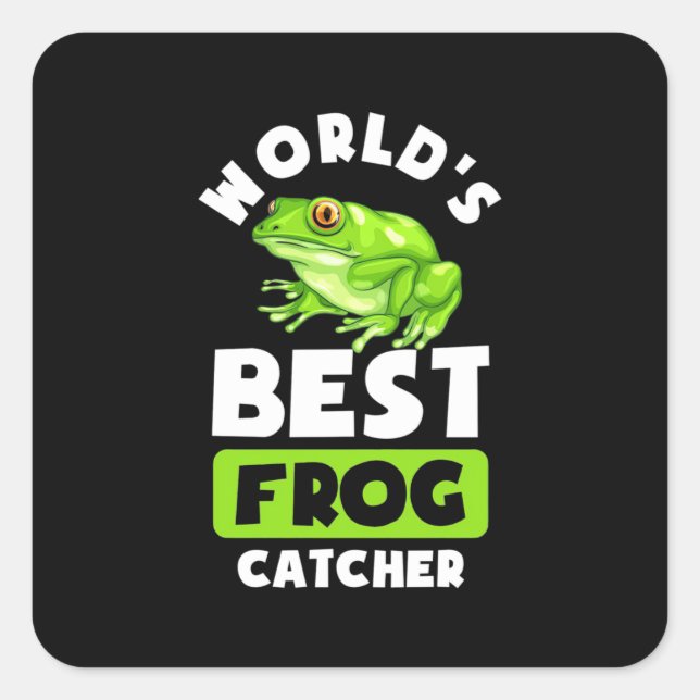 World Best Frog Catcher Square Sticker (Front)