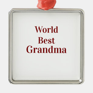 World best Grandma grandmother grandparents pink n Metal Ornament
