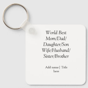 World best mum husband wife dad daughter son  key ring