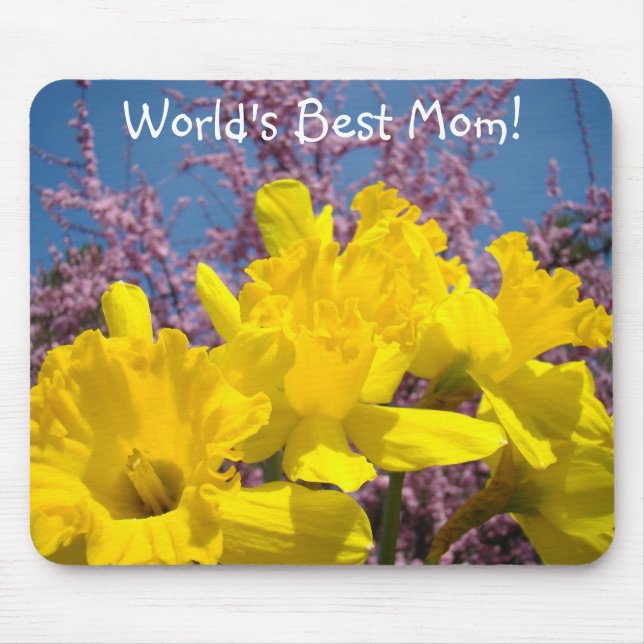 World Best Mum! mousepad Spring Daffodil Flowers (Front)