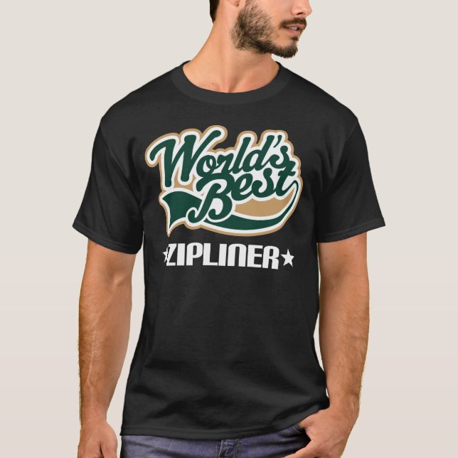 World Best Zipliner T-Shirt (Front)
