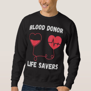 World Blood Donor Day Support Donate Blood Donor L Sweatshirt