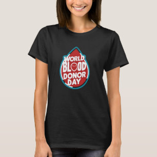 World Blood donor day T-Shirt