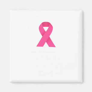 World Cancer Day Awareness 4th Feb Cancer Awarenes Magnet