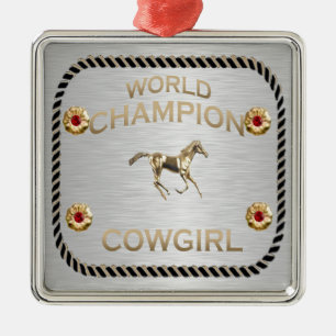 World Champion Cowgirl Gifts Metal Ornament