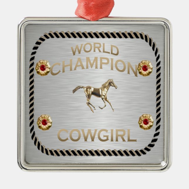 World Champion Cowgirl Gifts Metal Ornament (Front)