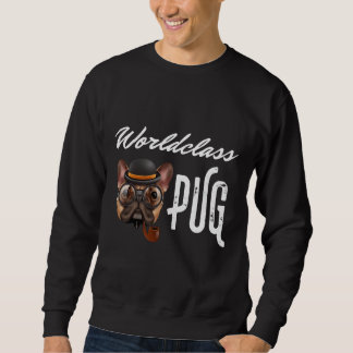 World Class Pug Classic T-Shirt 278 Sweatshirt
