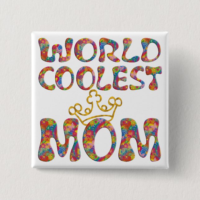 World Coolest Mum 15 Cm Square Badge (Front)