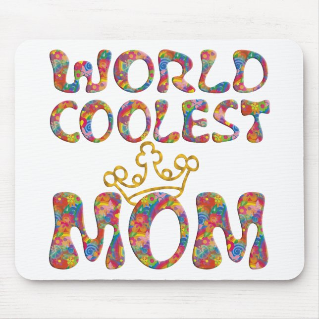 World Coolest Mum | make your own background Mouse Pad (Front)