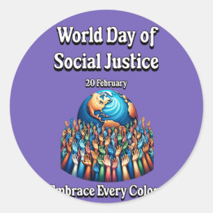 World Day of Social Justice. Embrace Every Colour Classic Round Sticker
