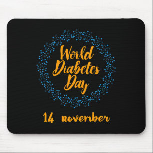 World Diabetes Day t Diabetes Awareness Day T1D Mouse Pad