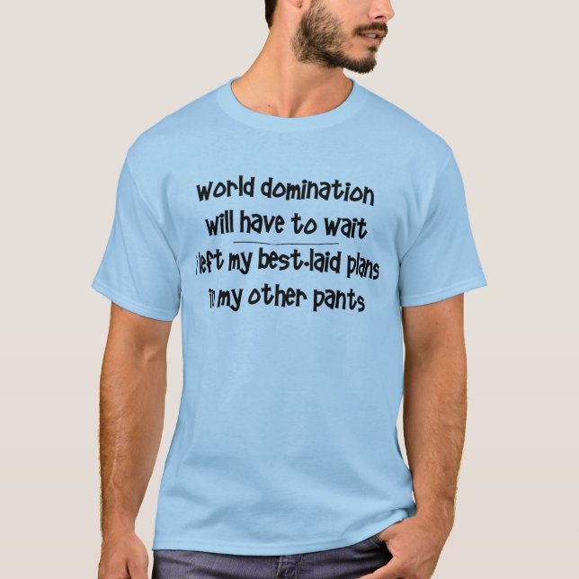 World Domination T-Shirt (Front)