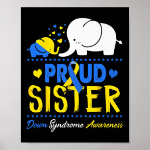 World Down Syndrome Awareness Day Proud Sister Ele Poster
