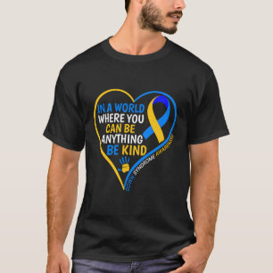 World Down Syndrome Day 2023 Be Kind Down Syndrome T-Shirt