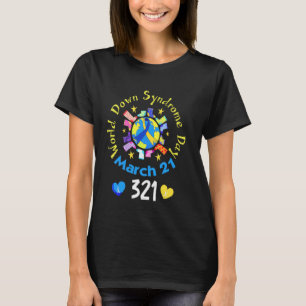World Down Syndrome Day Awareness 321 Rock Your So T-Shirt