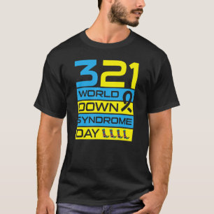 World Down Syndrome Day Awareness For Kids Mom Da T-Shirt