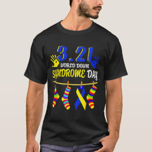 World Down Syndrome Day Awareness Socks 21 March T-Shirt
