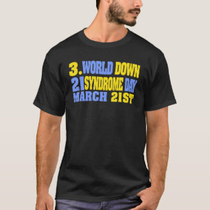 World Down Syndrome Day Awareness Socks Down Right T-Shirt