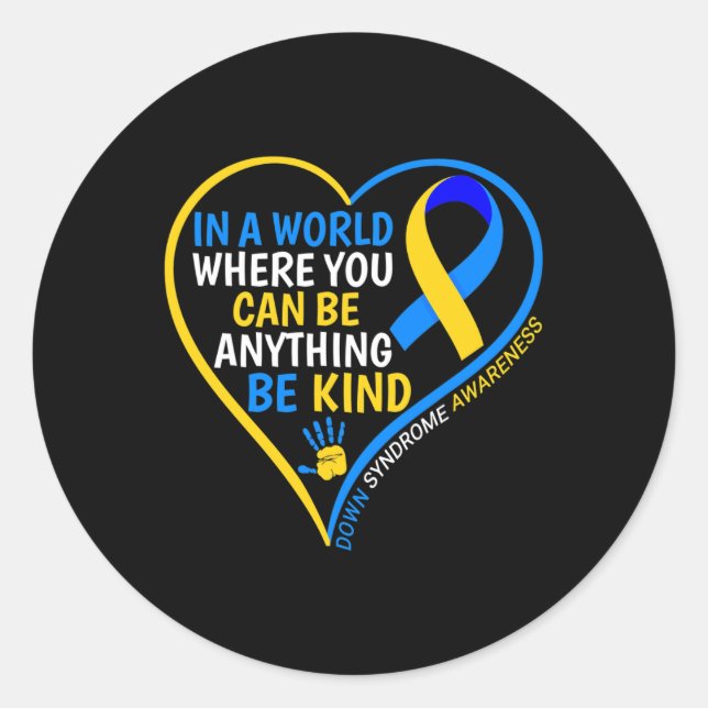 World Down Syndrome Day Be Kind Down Syndrome Awar Classic Round Sticker (Front)
