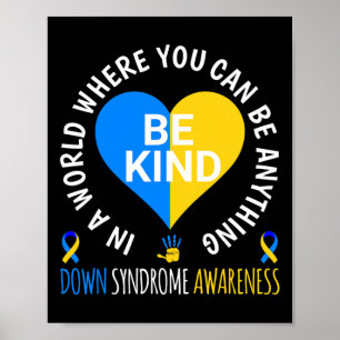 World Down Syndrome Day Be Kind Down Syndrome Awar Poster