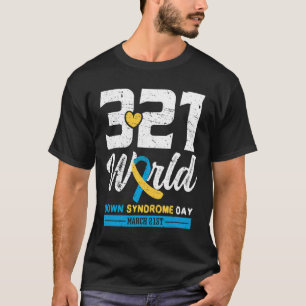 World Down Syndrome Day March 21st - Down Syndrome T-Shirt
