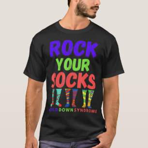 World Down Syndrome Day Rock Your Socks Awareness T-Shirt