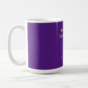World Down Syndrome Day. Unique not Less Coffee Mug