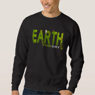 World Earth Day Environmental Conservation Happy N Sweatshirt
