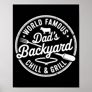 World Famous Dads Backyard Chill And Grill Bbq 1 Poster