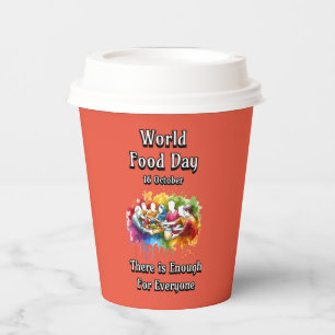 World Food Day. Enough for Everyone. Paper Cups
