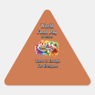 World Food Day. Enough for Everyone. Triangle Sticker