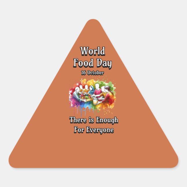 World Food Day. Enough for Everyone. Triangle Sticker (Front)