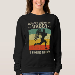 World Greatest Daddy Running in Heaven Family Memo Sweatshirt