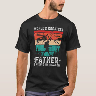 World Greatest Father Hiking in Heaven Family Memo T-Shirt