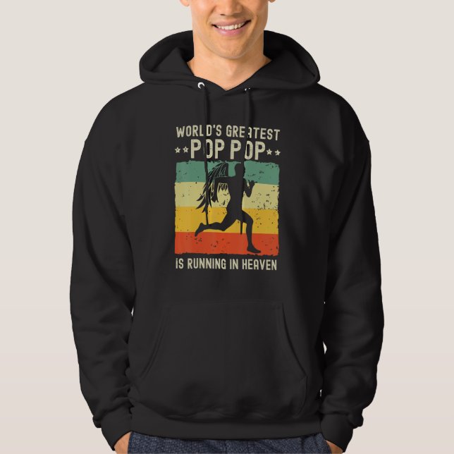 World Greatest Pop Pop Running in Heaven Family Me Hoodie (Front)