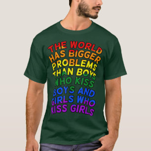 World Has Bigger Problems Gay LGBTQ Pride Month Gr T-Shirt