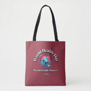 World Health Matters. World Health Day. Tote Bag