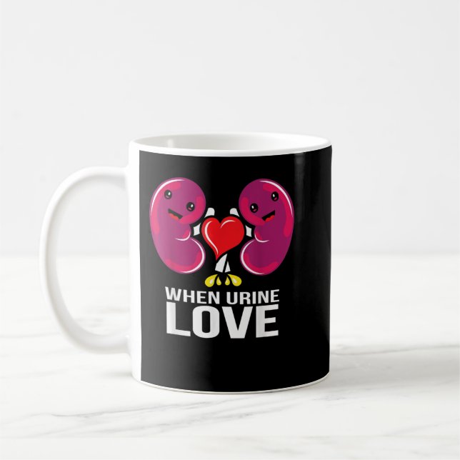 World Kidney Day When Urine Love Kidney Disease Aw Coffee Mug (Left)
